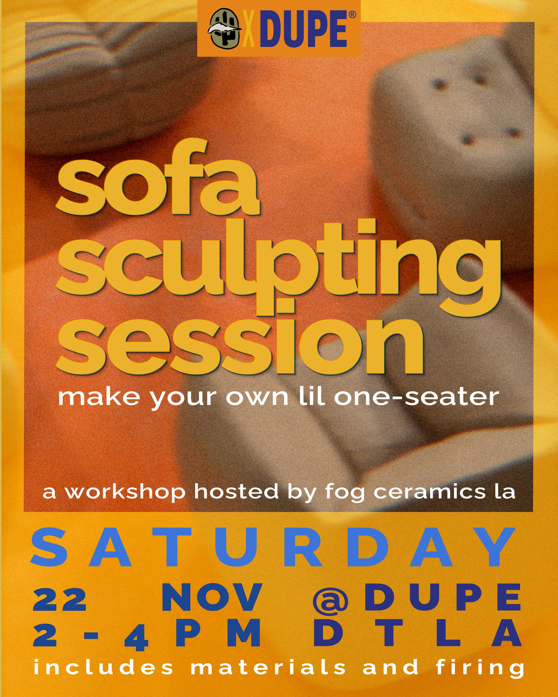 Advertisement for a sofa sculpting session at DUPE with text and images of ceramic items.
